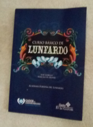 Curso Basico De Lunfardo Jose Gobello, Marcelo H. Oliveri 