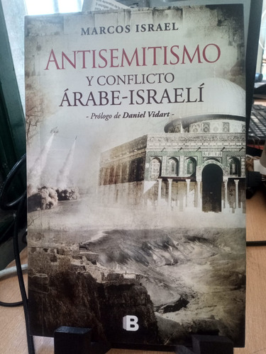 Antisemitismo Y Conflicto Arabe-israeli Marcos Israel
