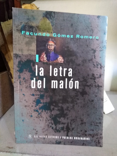 La Letra Del Malon- Facundo Gómez Romero -sólo Envíos-