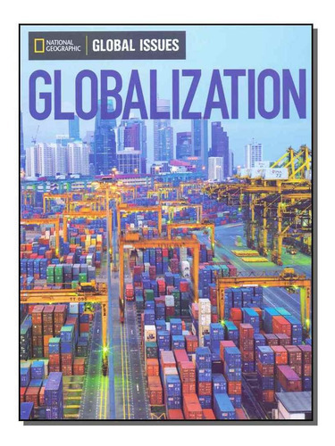 Global Issues: Globalization - Above Level - 01ed/14, De Milson, Andrew J.. Editora Cengage Learning Didatico Em Português