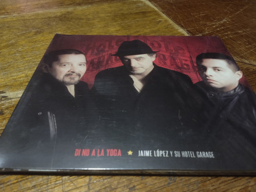 Cd Jaime López Y Su Hotel Garage Di No A La Yoga Nuevo