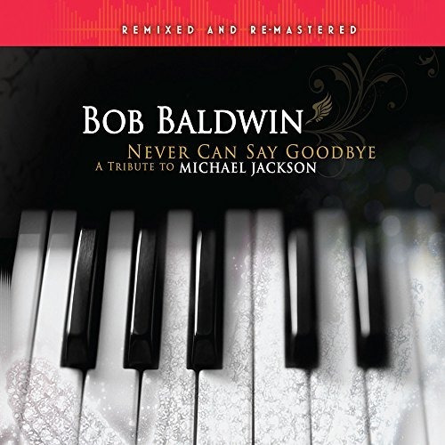 Cd Never Can Say Goodbye A Tribute To Michael Jackson