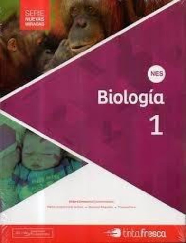 Biologia 1 Nes - 2017-equipo Editorial-tinta Fresca