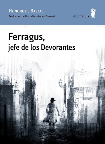 Ferragus, Jefe De Los Devorantes - Honoré De Balzac