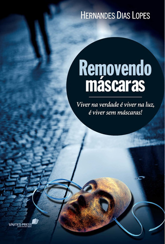 Livro Removendo Máscaras - Hernandes Dias Lopes