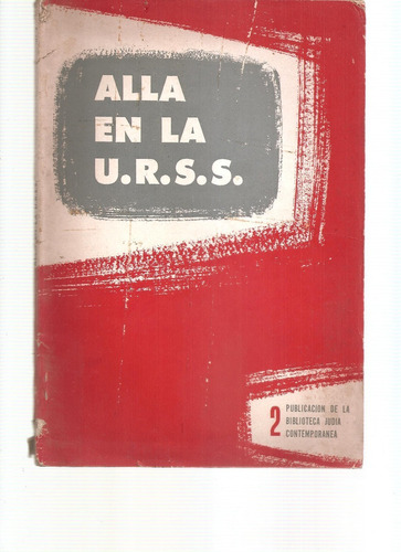 Revista Alla En La U.r.s.s. Nº 2 Junio 1966