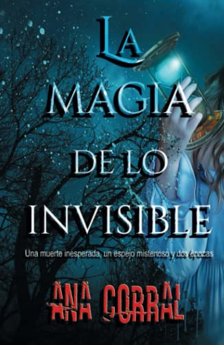 La Magia De Lo Invisible