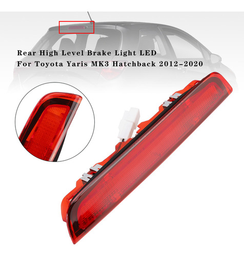 Luz De Freno Trasera Para Toyota Yaris Mk3 Hatchback 12-20 R