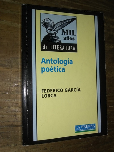 Antología Poética - F. García Lorca. Mil Años De Literatura