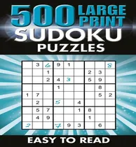 Comprar Libro 500 Large Print Sudoku Puzzles: Easy To Read - Saun...