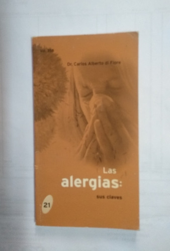 Las Alergias: Sus Claves - Dr Carlos Alberto Di Fiore