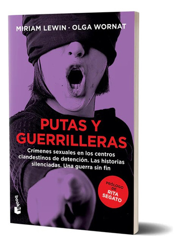 Putas Y Guerrilleras Crímenes Sexuales En Los Centros Cland