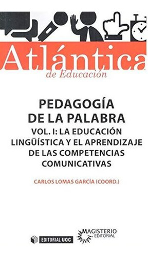 Libro Pedagogía De La Palabra / Vol. I. La Educación Lin Zku