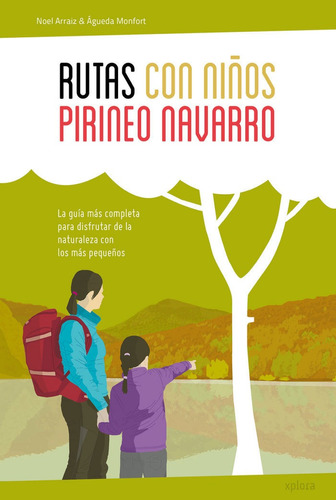 Rutas Con Niños En El Pirineo Navarro - Noel Arraiz Y Ag...