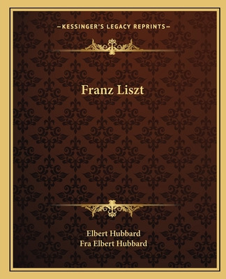 Libro Franz Liszt - Hubbard, Elbert