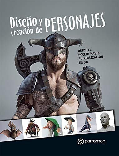 Diseño Y Creacion De Personajes  / Parramon