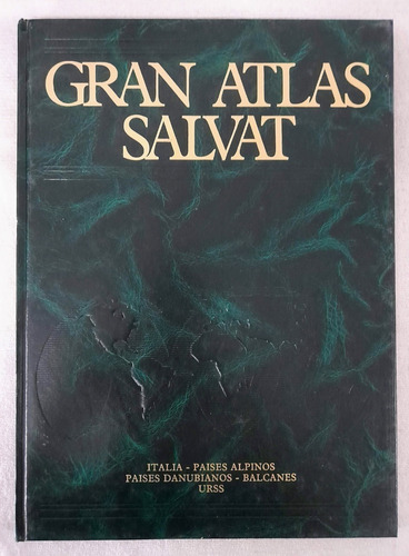 Gran Atlas Salvat #4 - Europa - Urss - Italia - Balcanes Etc