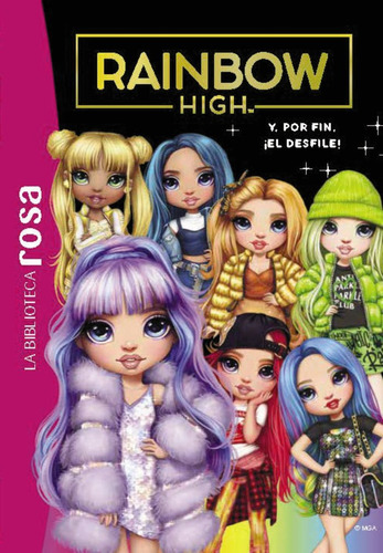 Libro La Biblioteca Rosa Rainbow High 8 Y Por Fin, El Des...