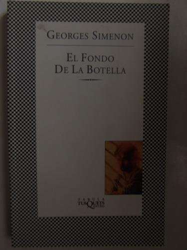 Fondo De La Botella Georges Simenon Autor Maigret Tusquets