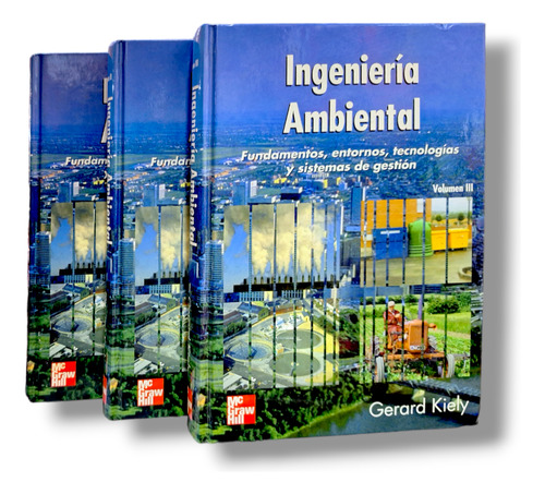 Ingeniería Ambiental ( Gérard Kiely ) 3 Tomos 