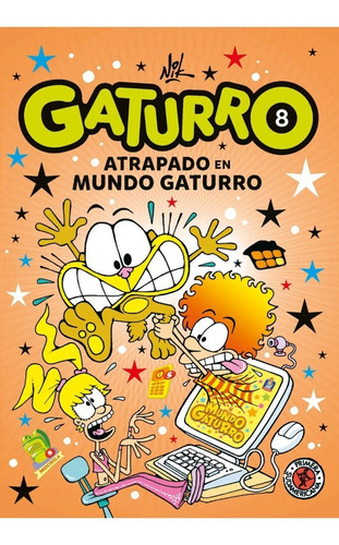 Gaturro 8. Gaturro Atrapado En Mundo Gaturro - Nik