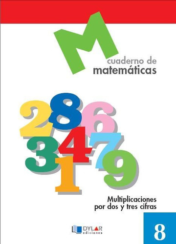 Libro Matematicas  8 - Multiplicaciones Por Dos Y Tres Cifr