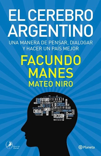 El Cerebro Argentino   Una Manera De Pensar  Dialogar Y ...