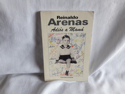 Imagen 1 de 8 de Adios A Mama Reinaldo Arenas Ediciones Universal  1996