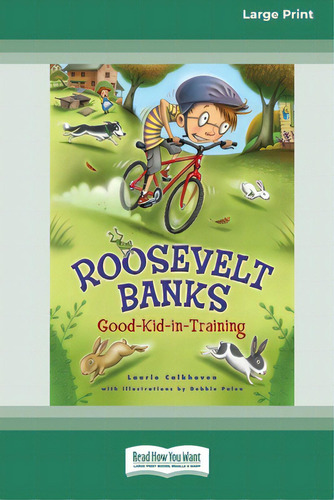 Roosevelt Banks: Good-kid-in-training [16pt Large Print Edition], De Calkhoven, Laurie. Editorial Readhowyouwant, Tapa Blanda En Inglés