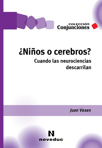 Niños O Cerebros? - Juan Vasen