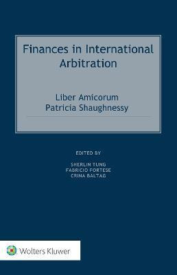 Libro Finances In International Arbitration : Liber Amico...