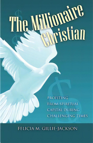 The Millionaire Christian, De Gillie-jackson, Felicia M.. Editorial Deep River Books, Tapa Blanda En Inglés