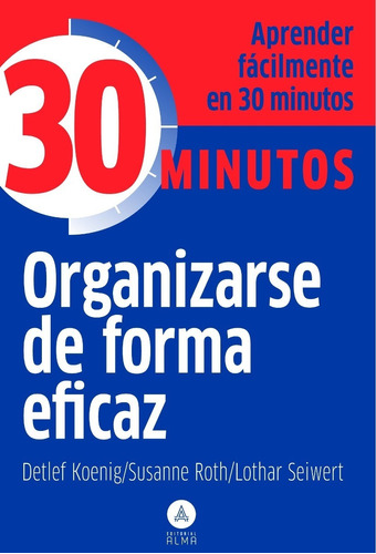 Libro Organizarse De Forma Eficaz De Seiwert Koening