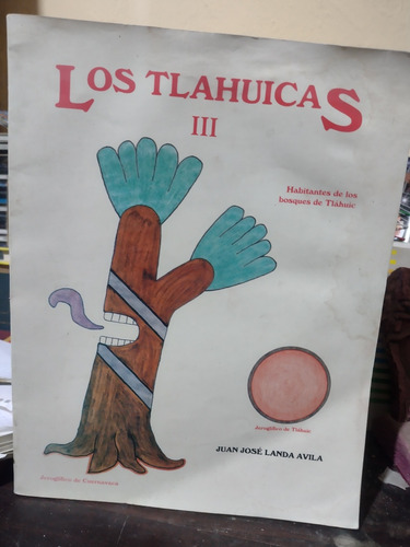 Los Tlahuicas Iii Libro 