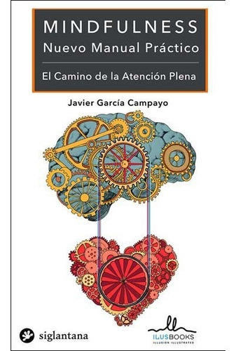 Mindfulness Nuevo Manual Practico - Javier Garcia Campayo