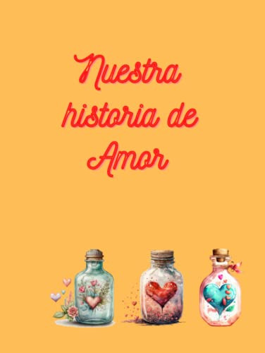 Nuestra Historia De Amor: Libro De Actividades De Pareja Sac