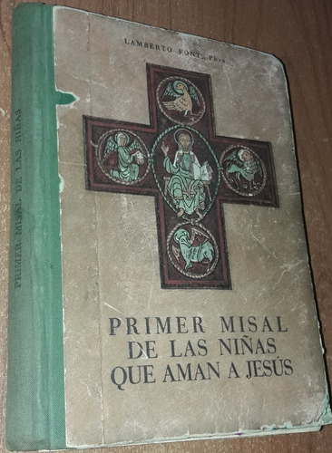 Primer Misal De Las Niñas Que Aman A Jesus  Lamberto Font