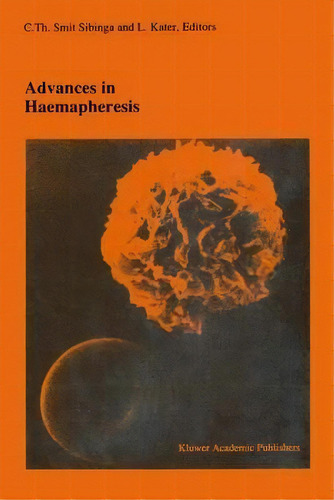 Advances In Haemapheresis, De C.th. Smit Sibinga. Editorial Springer, Tapa Dura En Inglés