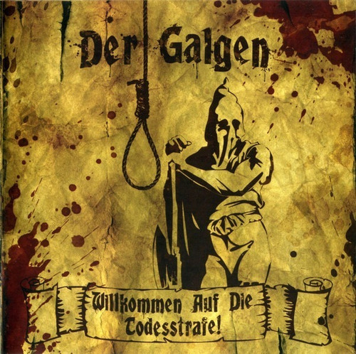 Der Galgen- Willkommen Auf Die Tod (cd Importado)