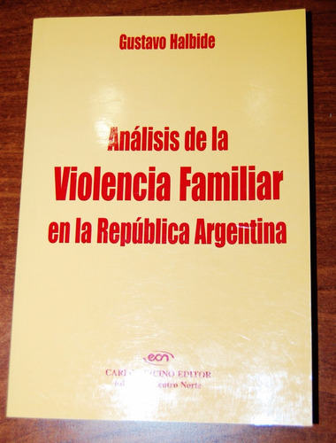 Análisis De La Violencia Familiar En Argentina - G. Halbide
