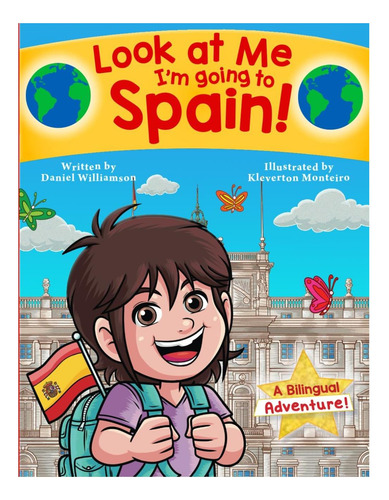 Libro: ¡mírame, Me Voy A España! : Un Bilingüe (¡mira A
