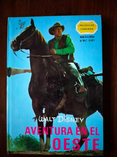 Aventura En El Oeste Walt Disney Ediciones Gaisa Año-1968