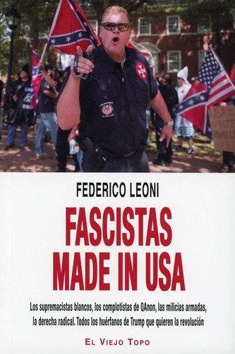 Fascistas Made In Usa. Federico Leoni