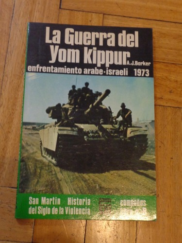 La Guerra De Yom Kippur. Enfrentamiento Árabe-israelí&-.