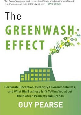 Libro The Greenwash Effect : Corporate Deception, Celebri...