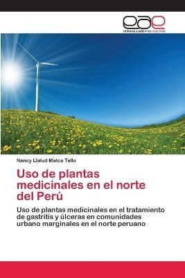 Libro Uso De Plantas Medicinales En El Norte Del Peru - M...