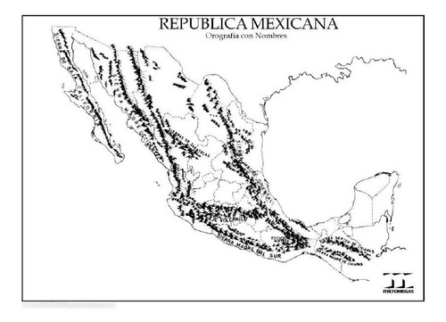 Mapa Republica Mexicana Orografia Sin Nombres