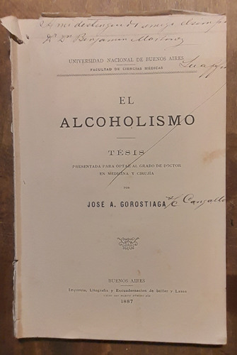 Tesis 1887 El Alcoholismo - Jose A Gorostiaga (dedicado) C7