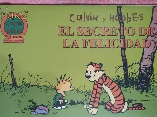Calvin Y Hobbes: El Secreto De La Felicidad 