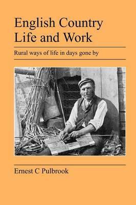 Libro English Country Life And Work - Ernest C Pulbrook